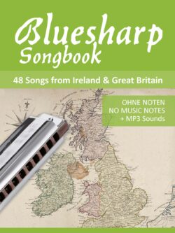 Bluesharp Songbook – 48 Songs from Ireland & Great Britain