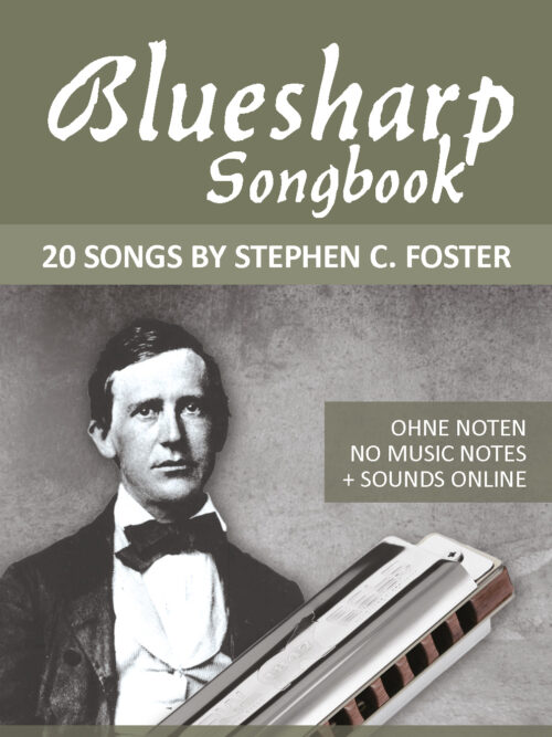 Bluesharp Songbook – 20 Songs von Stephen C. Foster