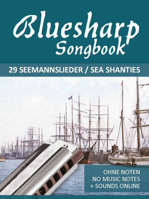 Bluesharp Songbook – 29 Seemannslieder / Sea Shanties