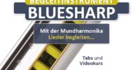 Begleitinstrument Bluesharp – mit der Mundharmonika Lieder begleiten – Videokurs zum Buch