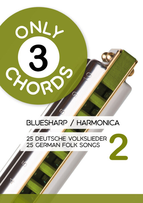 Only 3 chords – Bluesharp / Harmonica – 25 deutsche Volkslieder 2