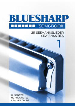 Bluesharp Songbook - 25 Seemannslieder / Sea Shanties - Band 1